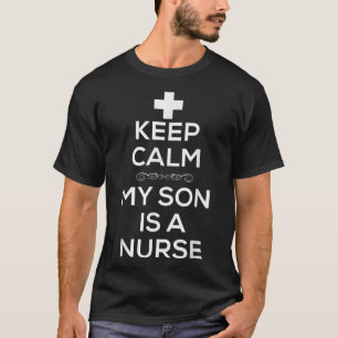 Behalt Ruhe mein Sohn ist Krankenschwester T für M T-Shirt
