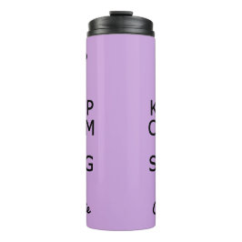 Behalt Ruhe & Sing auf individuelle Name & Farbtup Thermosbecher