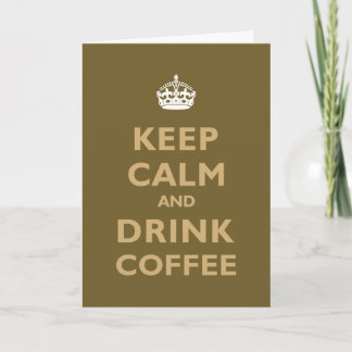 Behalt Ruhe & trinken Kaffee Karte