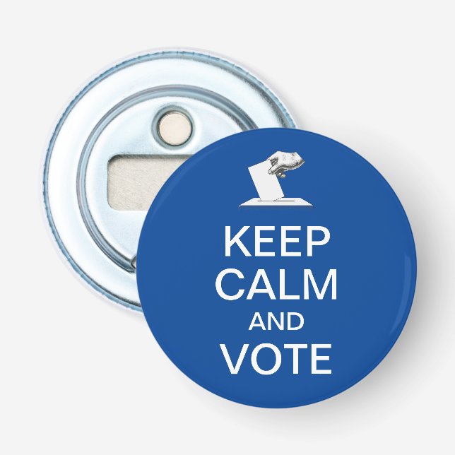 Behalt Ruhe und Abstimmung 2026 Flaschenöffner (Vorderseite)