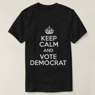 Behalt Ruhe und Abstimmung Demokraten T-Shirt