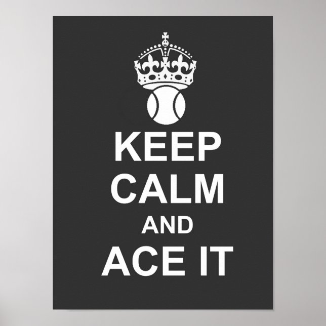 Behalt Ruhe und Ace It Poster (Vorne)