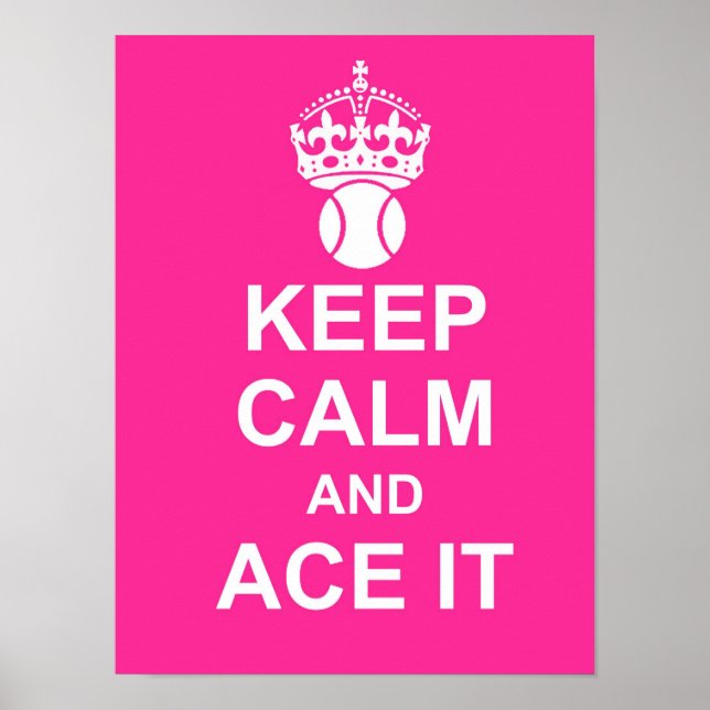 Behalt Ruhe und Ace It Poster in Pink (Vorne)