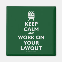 Behalt Ruhe und arbeite an deinem Layout - Züge Magnet