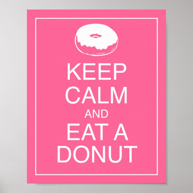 Behalt Ruhe und aß ein Donut Art Poster Print (Vorne)