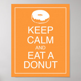Behalt Ruhe und aß ein Donut Art Poster Print