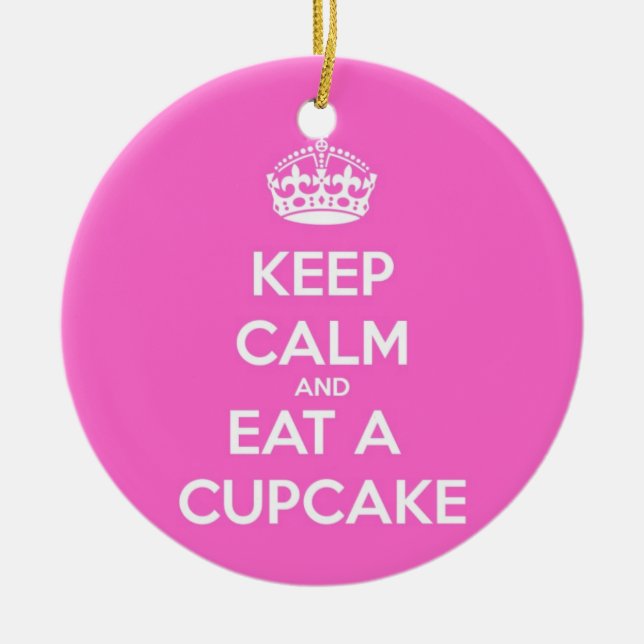 Behalt Ruhe und aß einen Cupcake Keramik Ornament (Vorne)