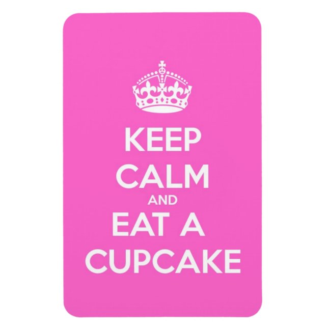 Behalt Ruhe und aß einen Cupcake Magnet (Vertikal)