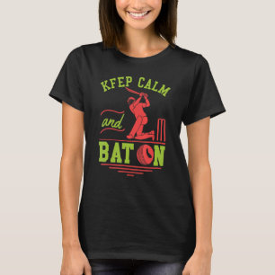 Behalt Ruhe und Bat auf Cricket Fans und Athleten T-Shirt
