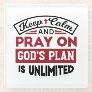 Behalt Ruhe und bete Gottes Plan ist unbegrenzt Zi Glasuntersetzer