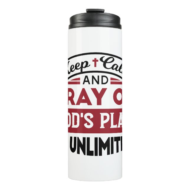 Behalt Ruhe und bete Gottes Plan ist unbegrenzt Zi Thermosbecher (Vorderseite)
