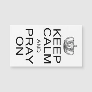Behalt Ruhe und bete mit Royal Crown Inspiration Magnetkarte