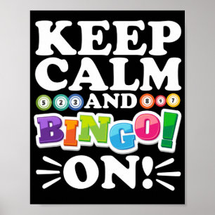 Behalt Ruhe und Bingo an! Funny Lucky Gambling Poster