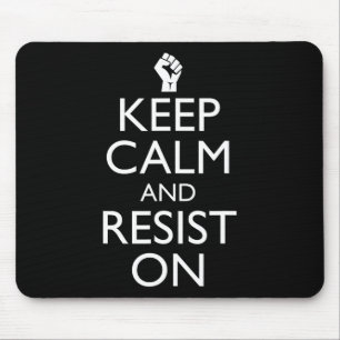 Behalt Ruhe und bleibe bei politischen Aktivisten Mousepad
