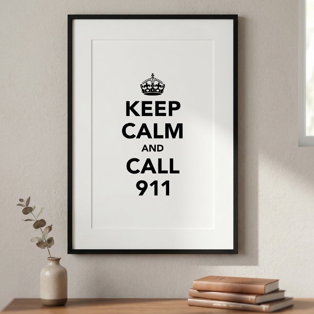 Behalt Ruhe und Call 911 Poster (Von Creator hochgeladen)