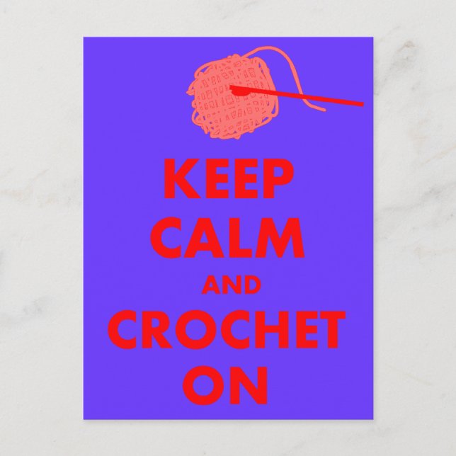 Behalt Ruhe und Crochet auf Geschenken Postkarte (Vorderseite)