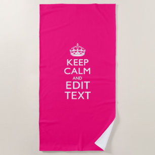 Behalt Ruhe und deinen Text auf Accent Fuchsia Pin Strandtuch