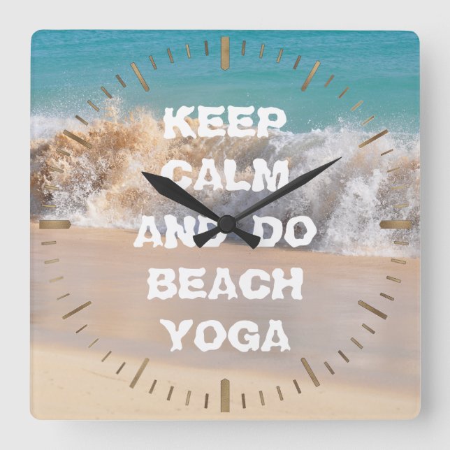 Behalt Ruhe und DO BEACH YOGA inspirierend Worte Quadratische Wanduhr (Vorderseite)