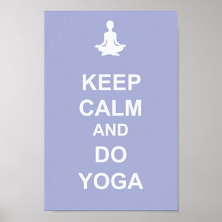 Behalt Ruhe und Do Yoga Poster