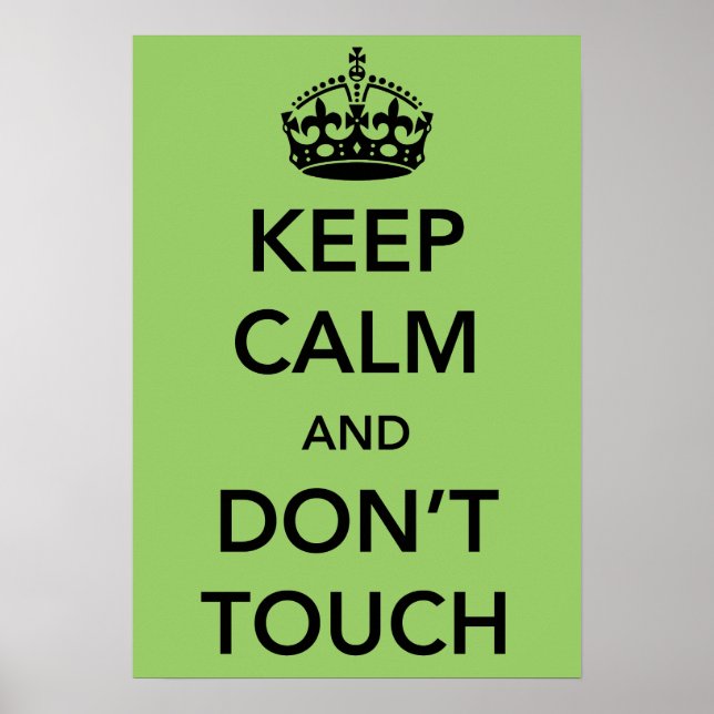 Behalt Ruhe und Don't Touch Poster (Vorne)