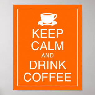 Behalt Ruhe und Drink Coffee Art Poster Print