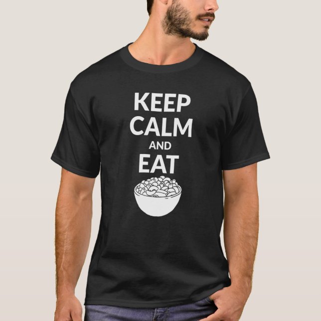 Behalt Ruhe und esse Mac und Käse T-Shirt (Vorderseite)