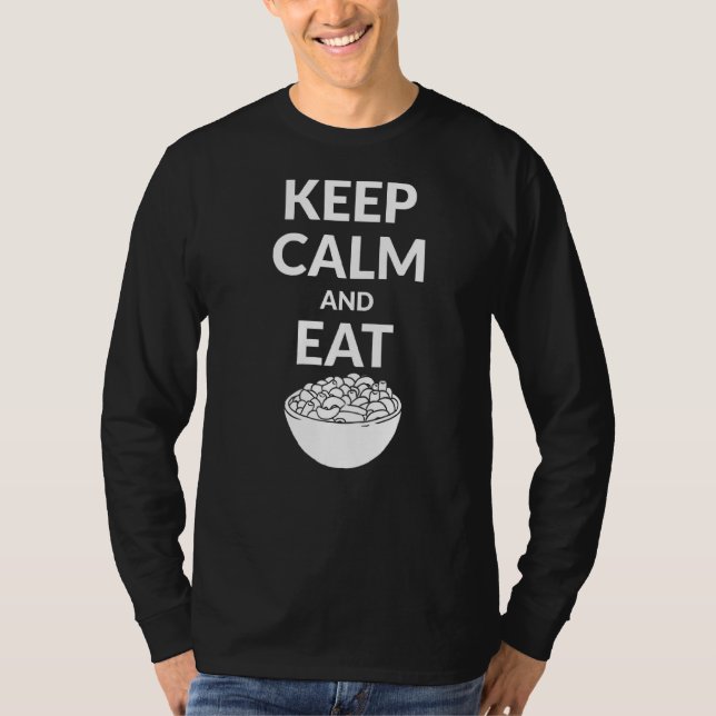 Behalt Ruhe und esse Mac und Käse T-Shirt (Vorderseite)