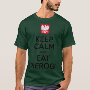 Behalt Ruhe und esse Pierogi Polnischer Adler T-Shirt