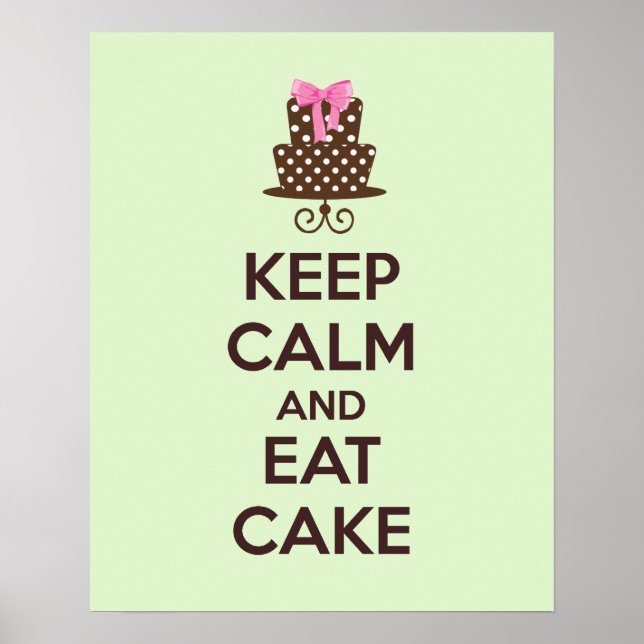 Behalt Ruhe und Essen Cake Poster Print (Vorne)