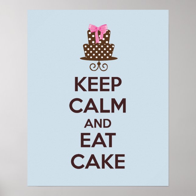 Behalt Ruhe und Essen Cake Poster Print (Vorne)