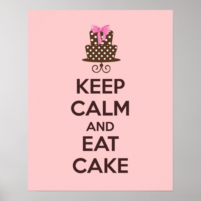 Behalt Ruhe und Essen Cake Poster Print (Vorne)