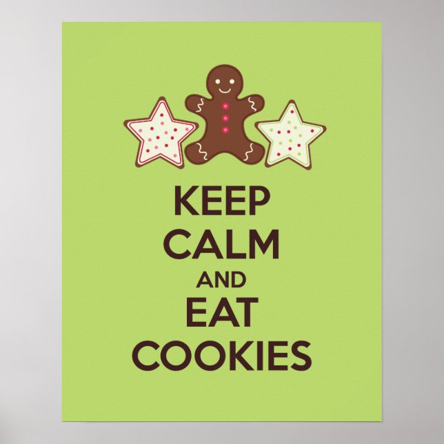 Behalt Ruhe und essen Cookies Plakat drucken (Vorne)