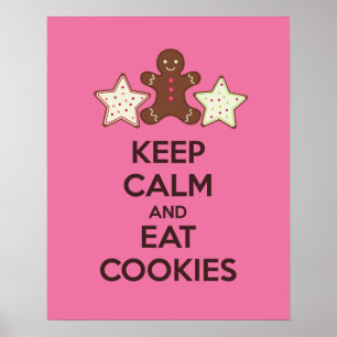 Behalt Ruhe und essen Cookies Plakat drucken