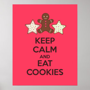 Behalt Ruhe und essen Cookies Plakat drucken