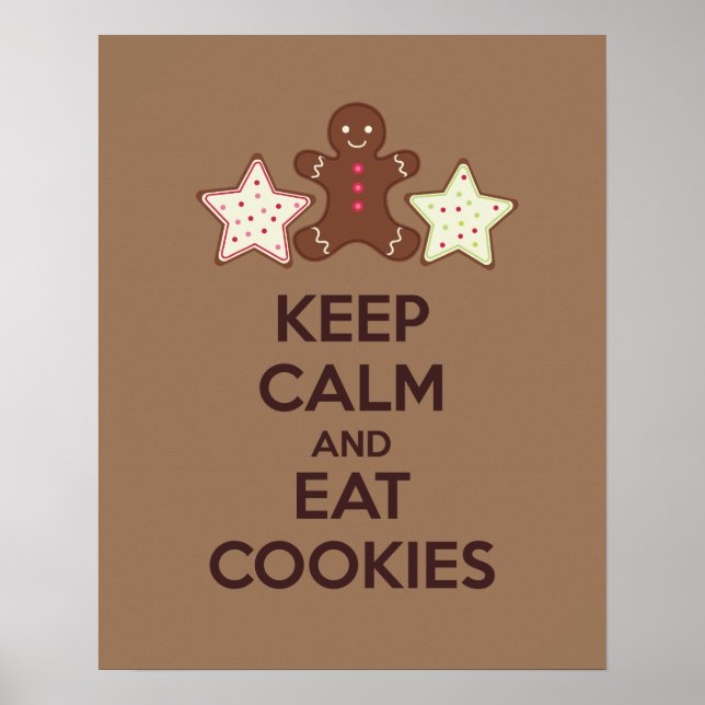 Behalt Ruhe und essen Cookies Plakat drucken (Vorne)