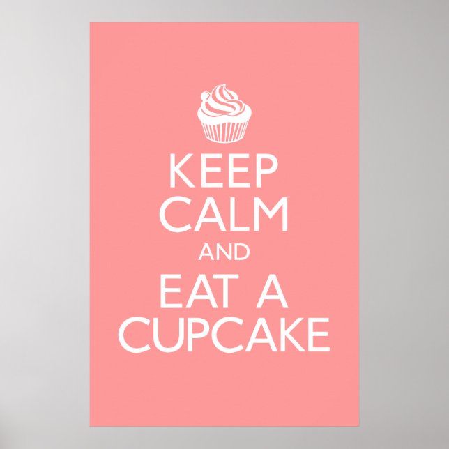 Behalt Ruhe und Essen Cupcake Poster (Vorne)
