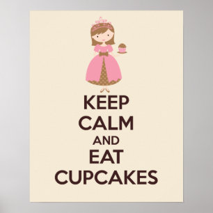 Behalt Ruhe und essen Cupcakes Plakat drucken