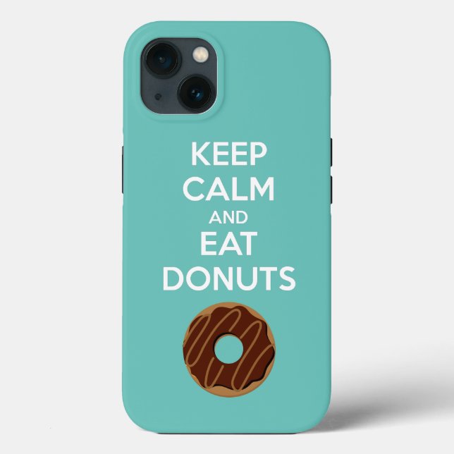 Behalt Ruhe und Essen Donuts Handy Case (Rückseite)
