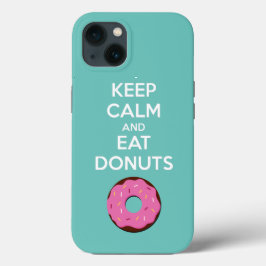 Behalt Ruhe und Essen Donuts Handy Case