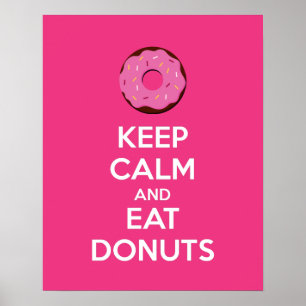 Behalt Ruhe und Essen Donuts Plakat drucken