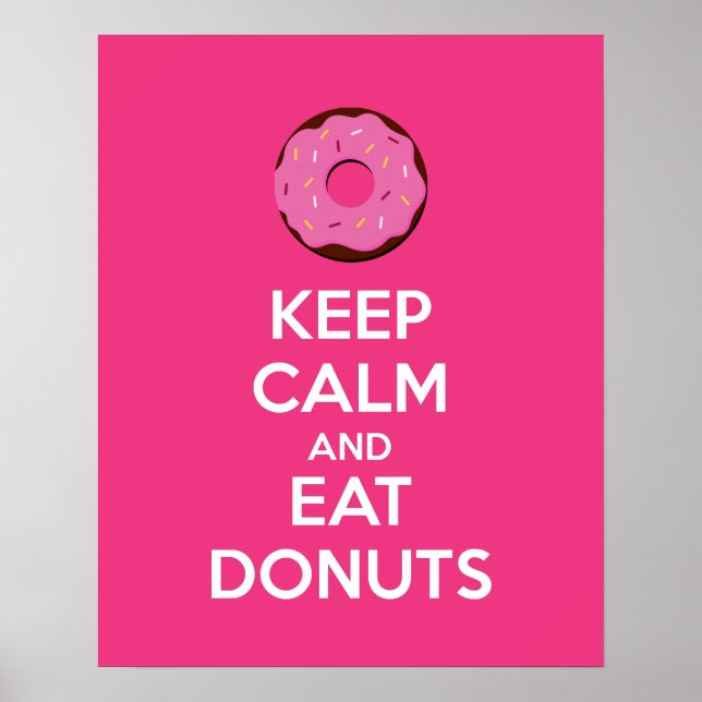 Behalt Ruhe und Essen Donuts Plakat drucken (Vorne)