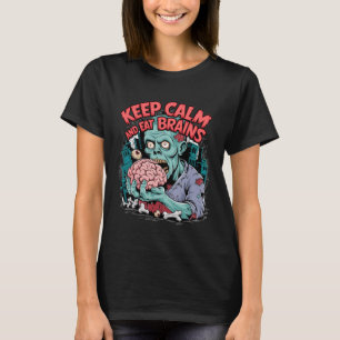 Behalt Ruhe und essen Gehirne Zombie Halloween T-Shirt