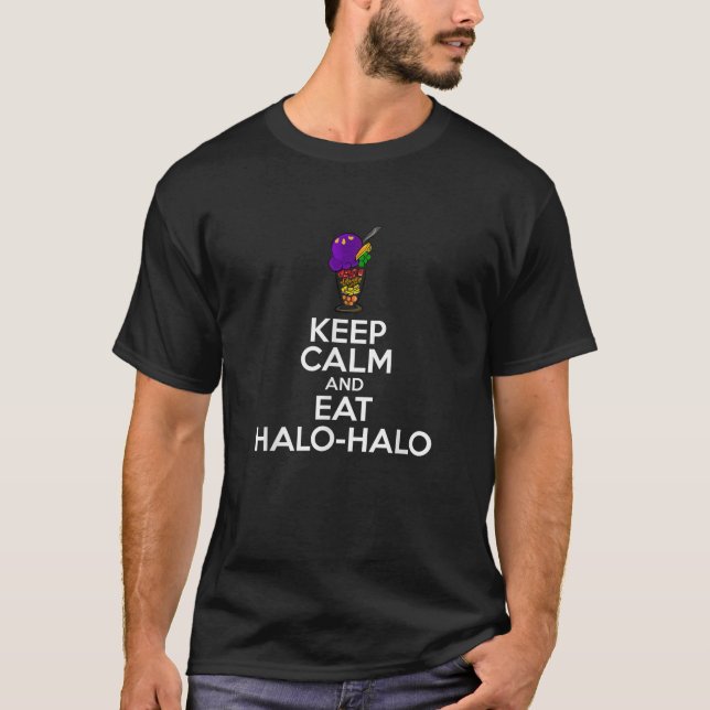 Behalt Ruhe und essen Halo Halo Funny Filipino Spr T-Shirt (Vorderseite)