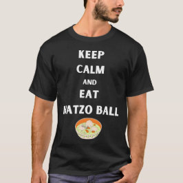 Behalt Ruhe und essen Matzo Ball Funny Pessach T-Shirt