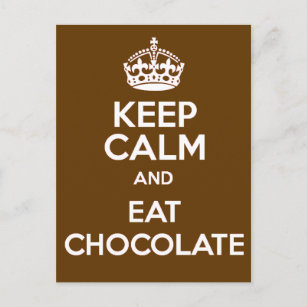 Behalt Ruhe und essen Schokolade Postkarte
