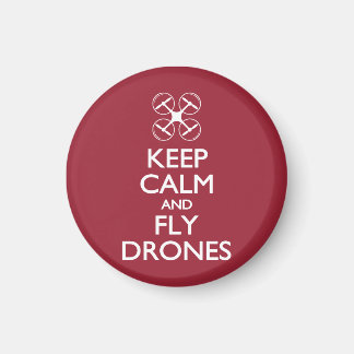 Behalt Ruhe und Fly Drones Magnet