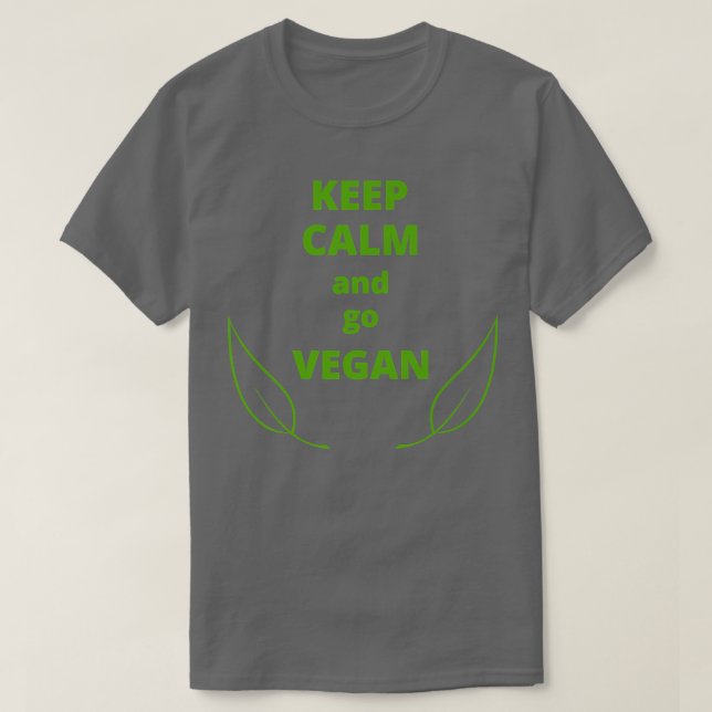 Behalt Ruhe und gehen vegane vegetarische lustige  T-Shirt (Design vorne)