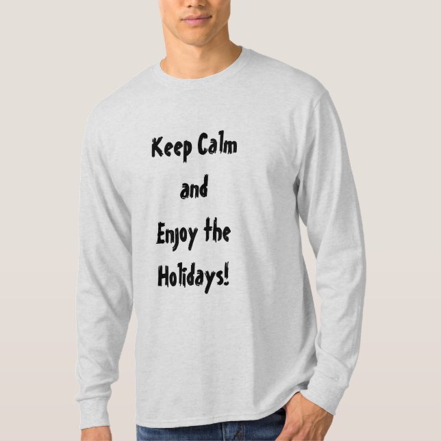 Behalt Ruhe und genieße den T - Shirt der Männer (Vorderseite)