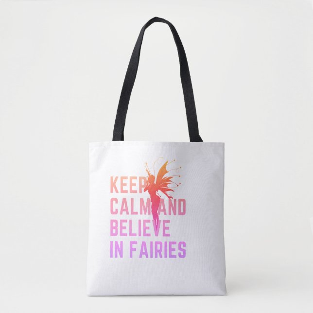 Behalt Ruhe und glaube an die Fairies Tasche (Vorderseite)