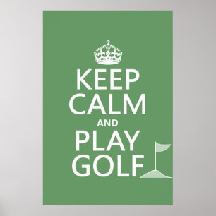 Behalt Ruhe und Golf spielen - alle Farben Poster